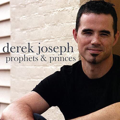 Derek Joseph Prophets & Princes (CD)