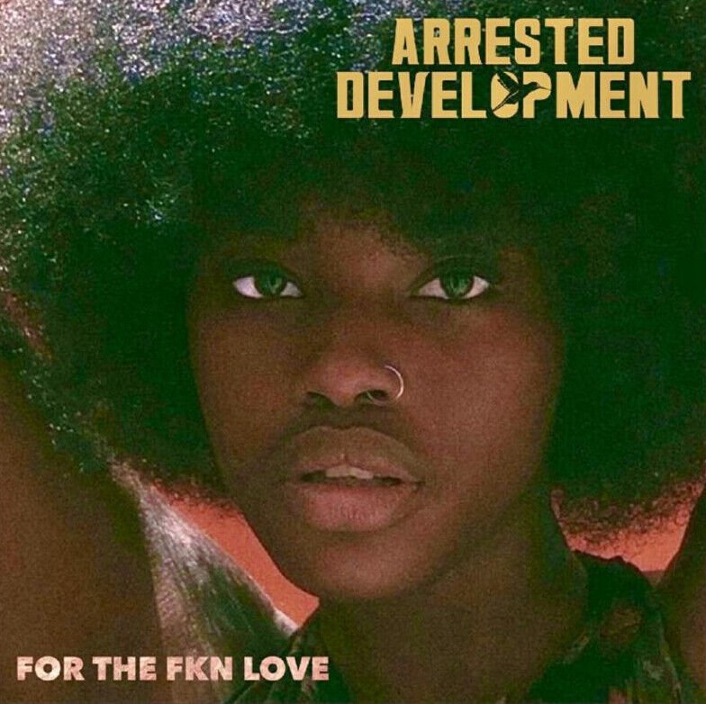 Arrested Development For the FKN Love (Vinyl LP) 12" Album (Gatefold Cover)