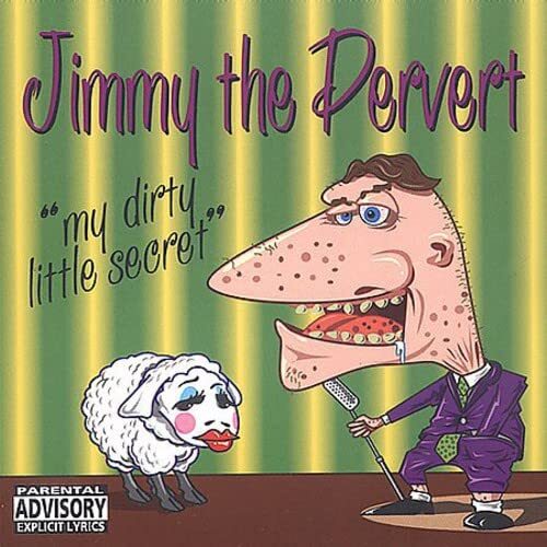 Jimmy The Pervert My Dirty Little Secret 1 (CD)
