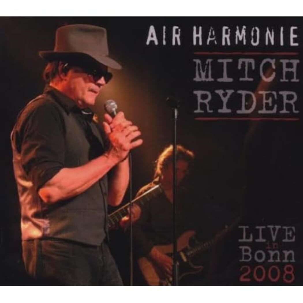 Mitch Ryder & Detroit Wheels Air Harmonie.Live in Bonn (CD)