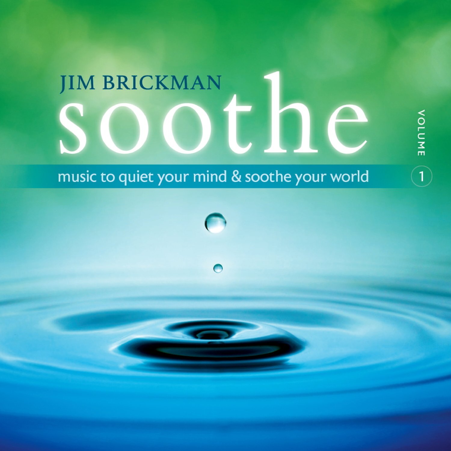 Jim Brickman Soothe Vol. 1
