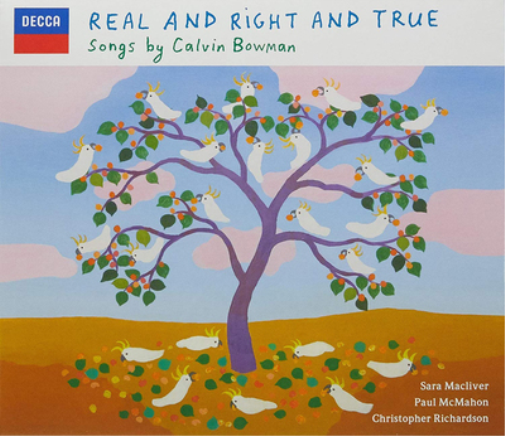 Calvin Bowman Real and Right and True: Songs By Calvin Bowman (CD) Album