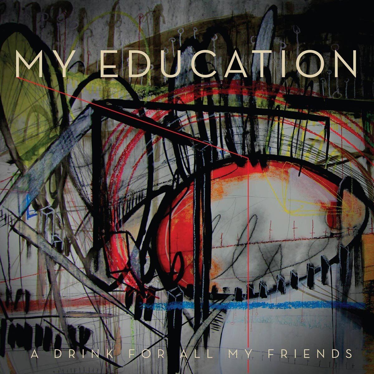 My Education A Drink for All My Friends (+Download)