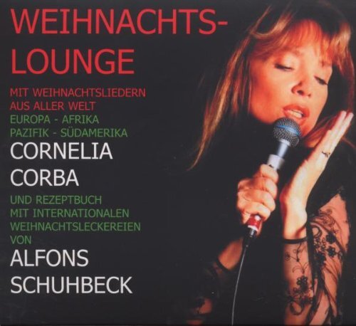 Corba,Cornelia & Schuhbeck,Alfons Weihnachts Lounge (CD)