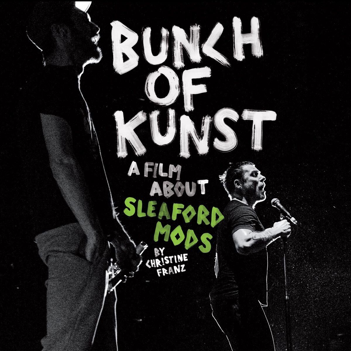 Sleaford Mods Bunch of Kunst Documentary/Live at So36 (CD)