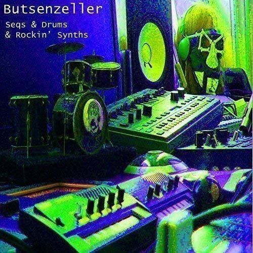 Vinile Butsenzeller - Seqs & Drums & Rockin' Synths