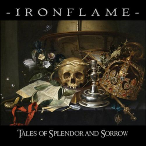 Ironflame Tales of Splendor and Sorrow (CD) Album