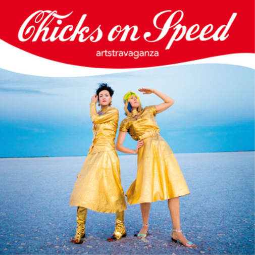 Chicks On Speed Artstravaganza (CD) Album