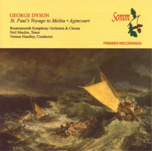 George Dyson George Dyson: St. Paul's Voyage to Melita/Agincourt (CD) Album