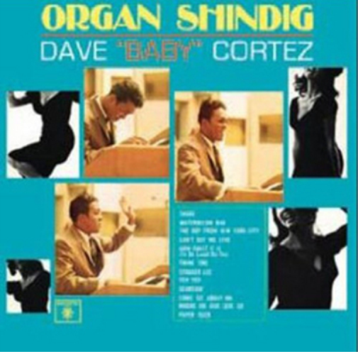 Dave 'Baby' Cortez Organ Shindig (CD) Album