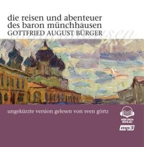 Gottfried August Bürger Die Reisen und Abenteuer des B (CD)
