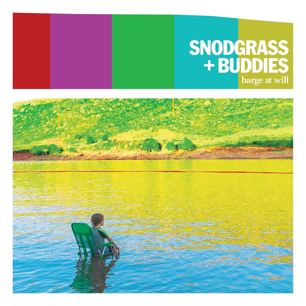 Jon Snodgrass & Buddies Barge At Will (col.