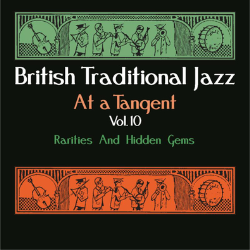 Various Artists British Traditional Jazz at a Tangent: Rarities and Hidden  (CD)