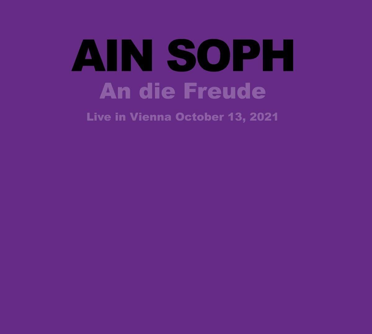 Ain Soph An Die Freude: Live in Vienna October 13, 2021 (CD) Album