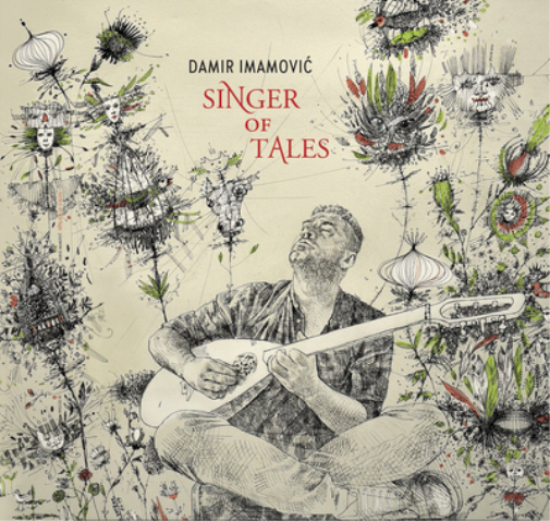 Damir Imamovic Singer of Tales (Vinyl LP) 12" Album