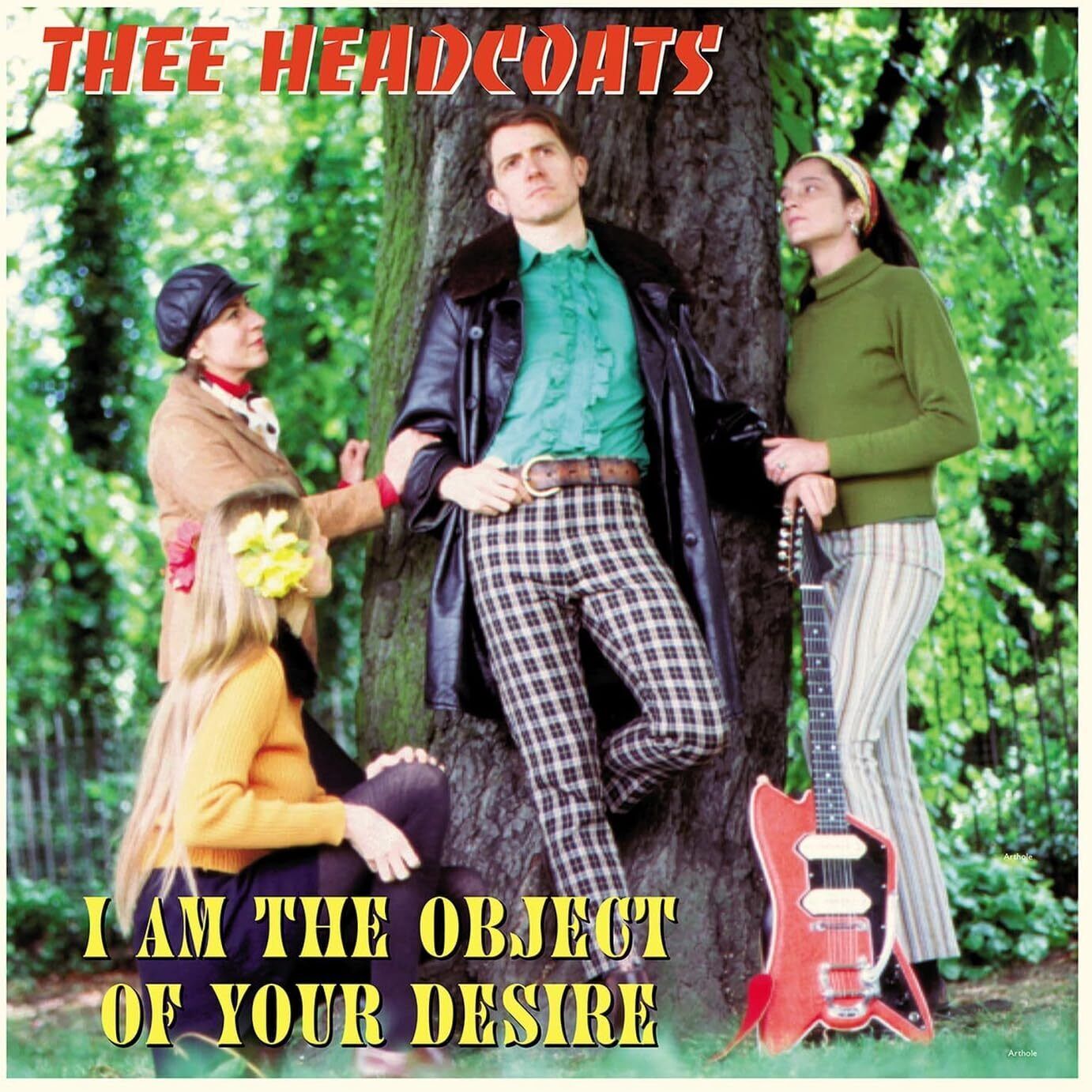 Thee Headcoats I Am the Object of Your Desire (Vinyl LP) 12" Album