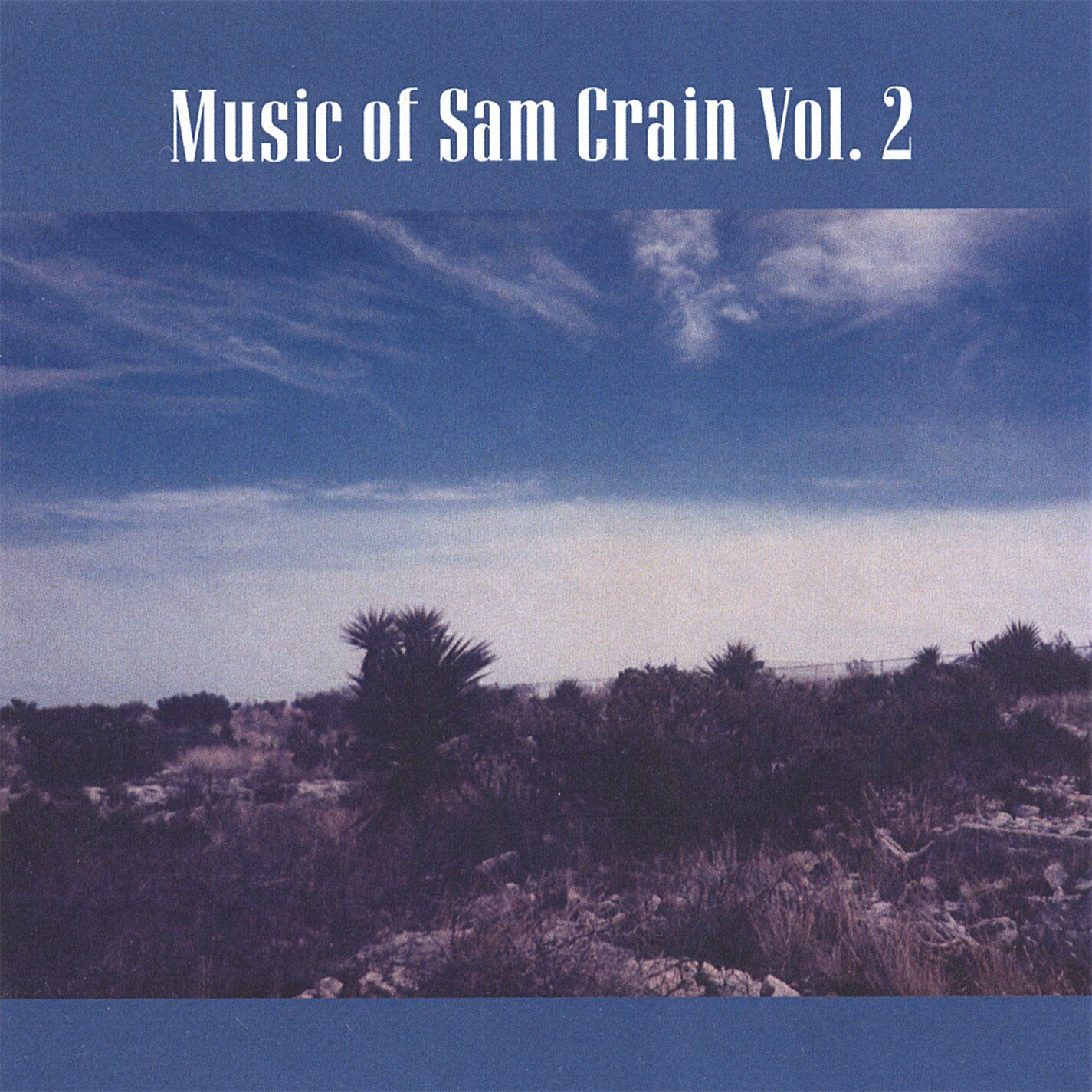 Sam Crain Music Of Sam Crain, Vol 2 (CD)