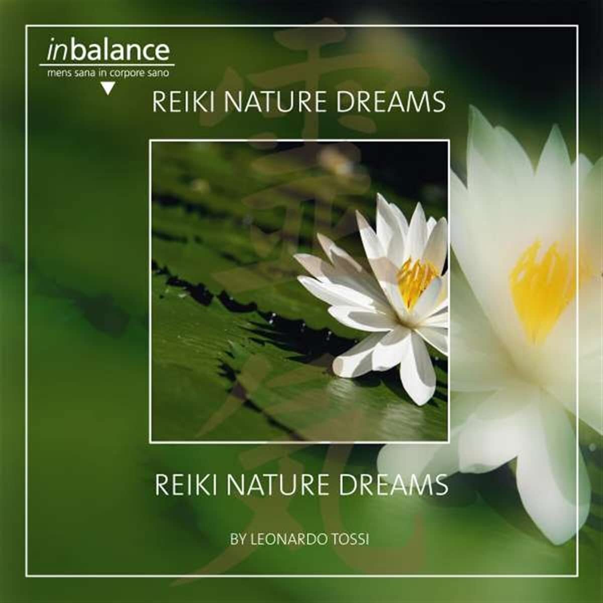 Leonardo Tossi Reiki Nature Dreams