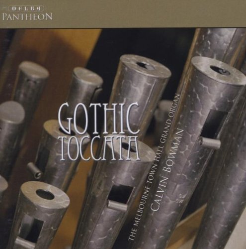 Bowman,Calvin Gothic Toccata (Bowman) (CD) Album