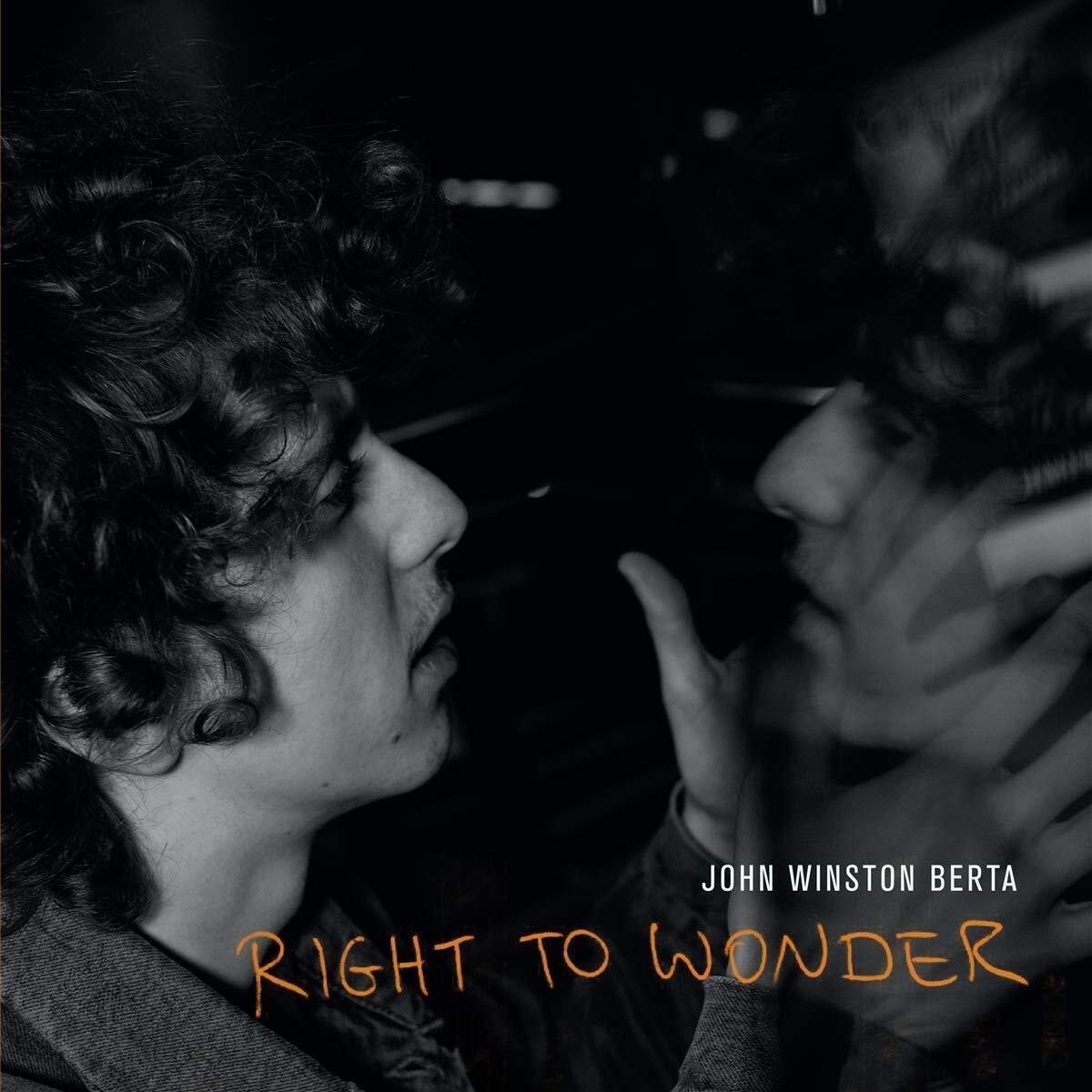 John Winston Berta Right To Wonder