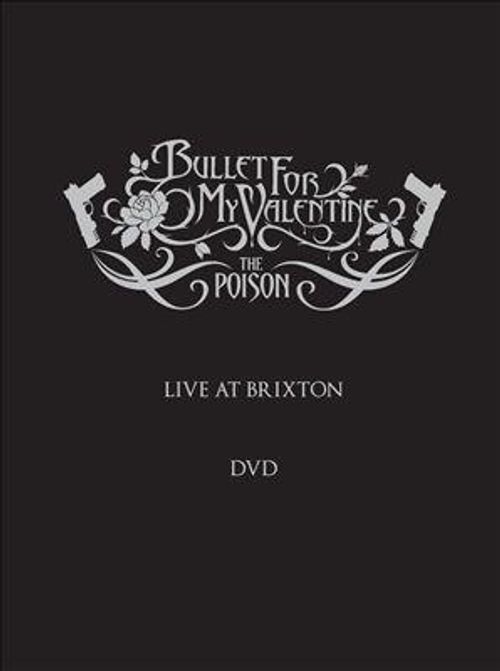 Music Dvd Bullet For My Valentine - The Poison Live At Brixton