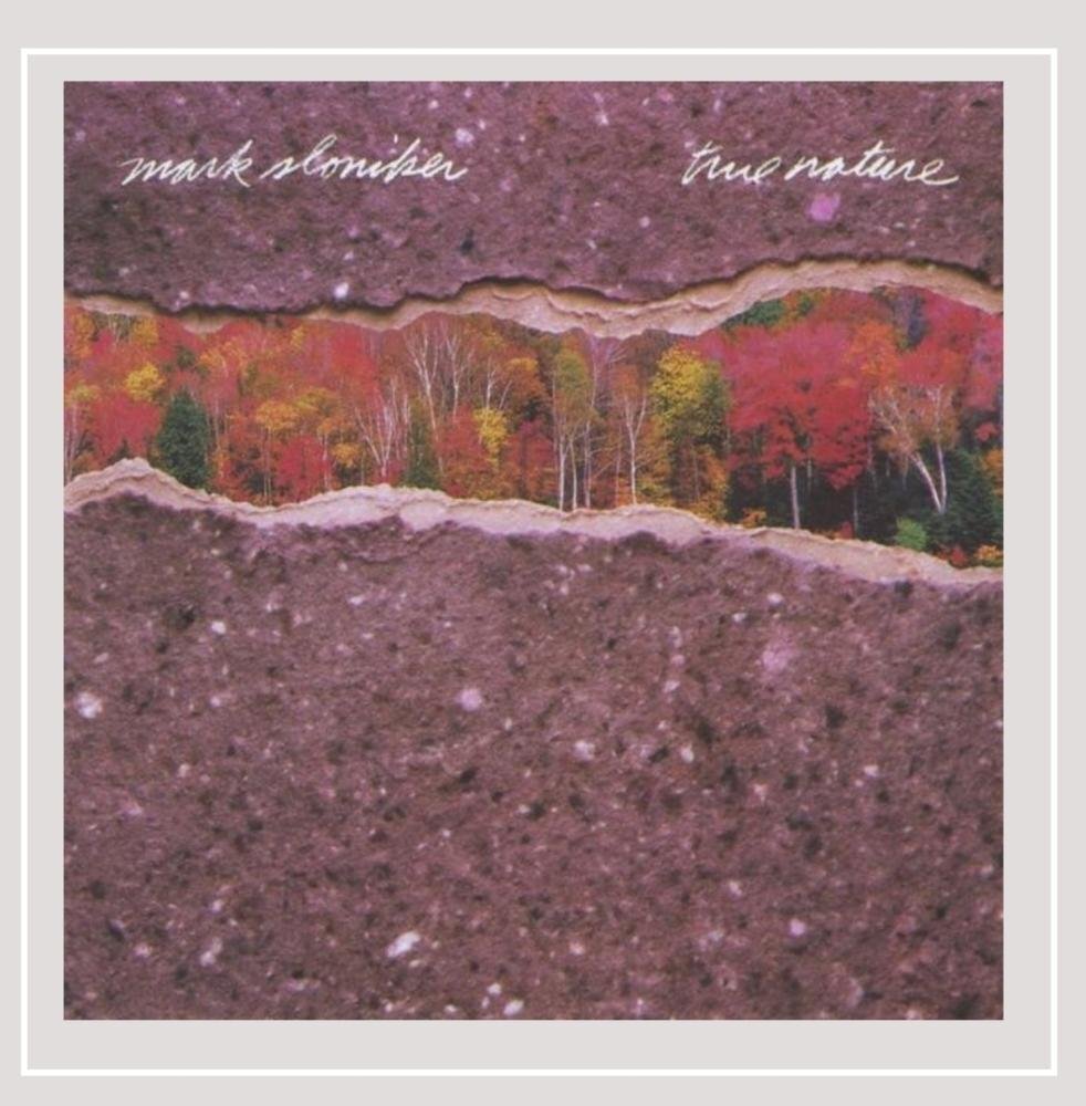 Mark Sloniker True Nature (CD)