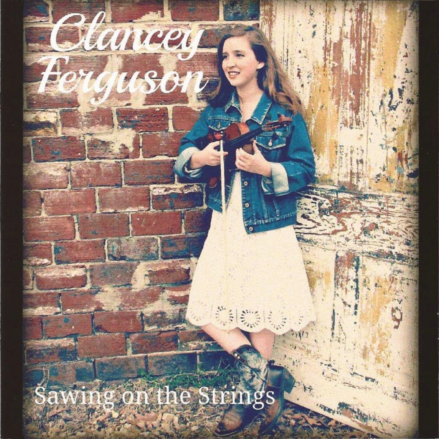 Clancey Ferguson Sawing on the Strings (CD)