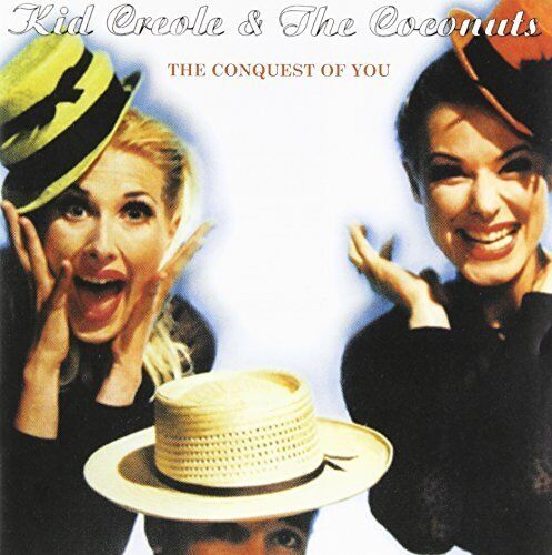 Kid Creole and The Coconuts Conquest of You (CD) Album