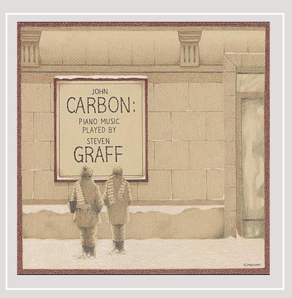 Steven Graff John Carbon: Piano Music (CD)