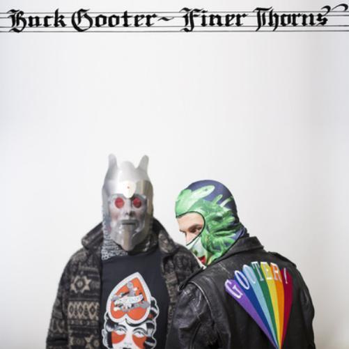 Buck Gooter Finer Thorns (Vinyl LP) 12" Album