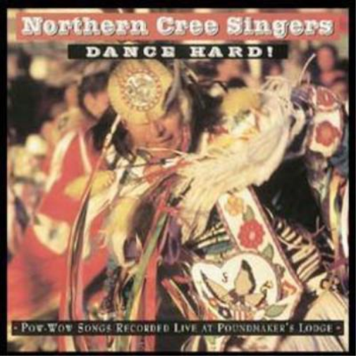 Northern Cree Singers Dance Hard! (CD) Album