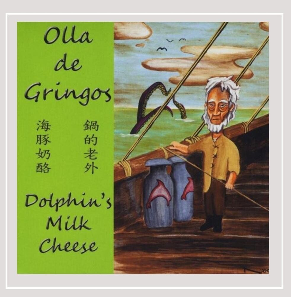 Olla De Gringos Dolphin's Milk Cheese (CD)