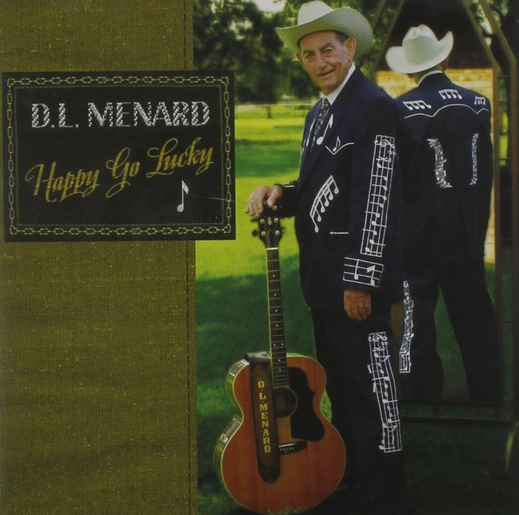 D.L. Menard Happy Go Lucky (CD)