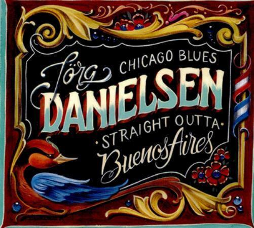 Jorg Danielsen Blues Straight Outta Buenos Aires (CD) Album