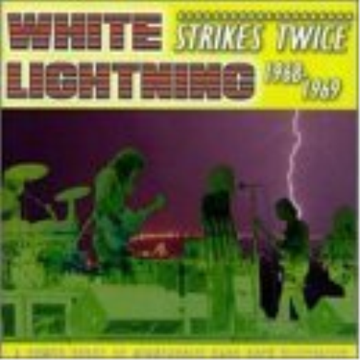White Lightning Strikes Twice 1968-1969 (CD) Album