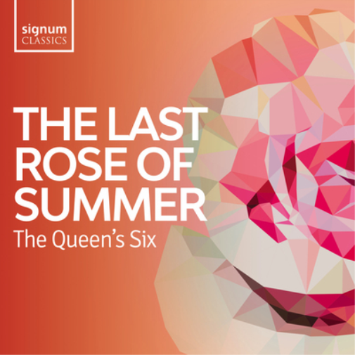 The Queen's Six The Queen's Six: The Last Rose of Summer (CD) Album