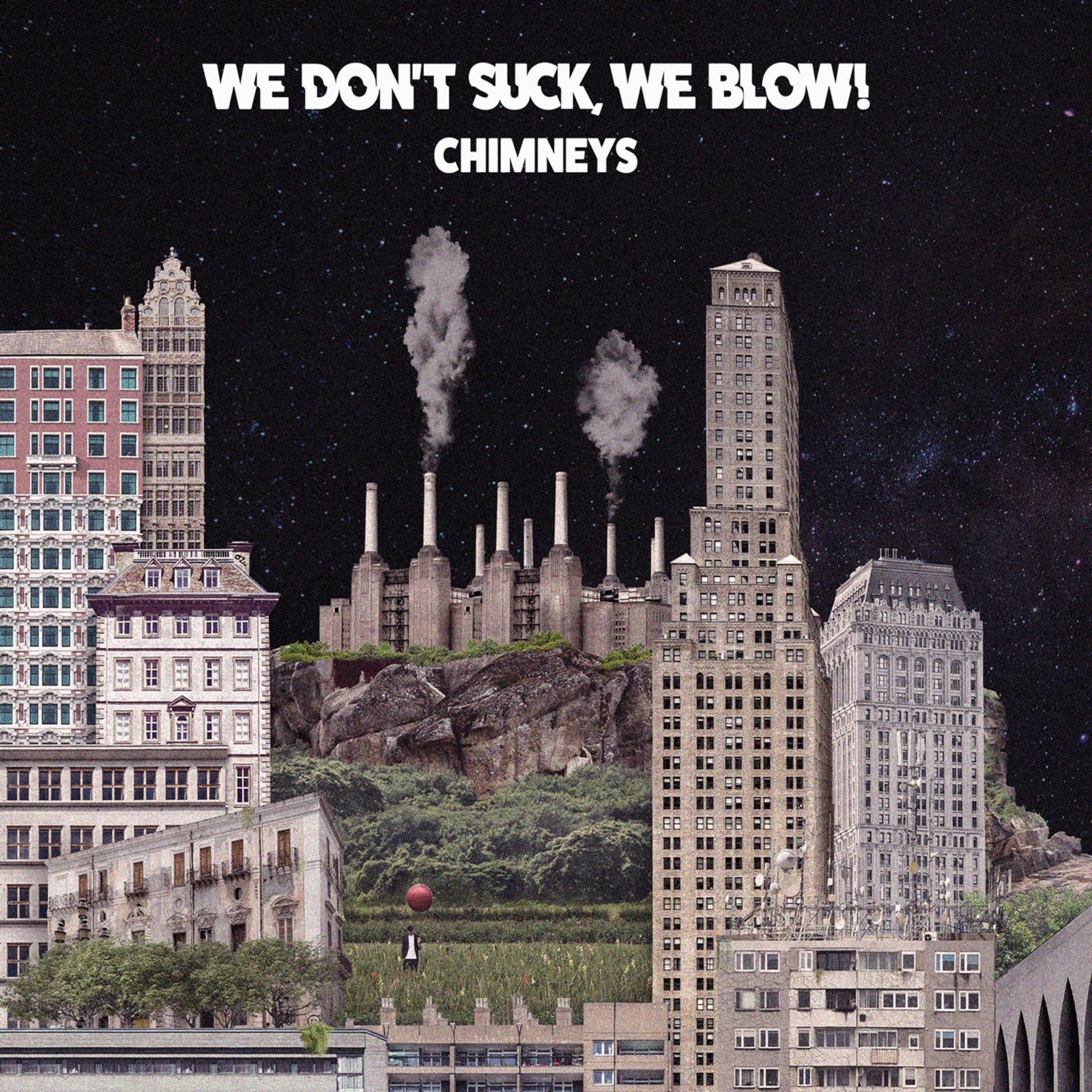 We Don'T Suck, We Blow! Chimneys (CD)