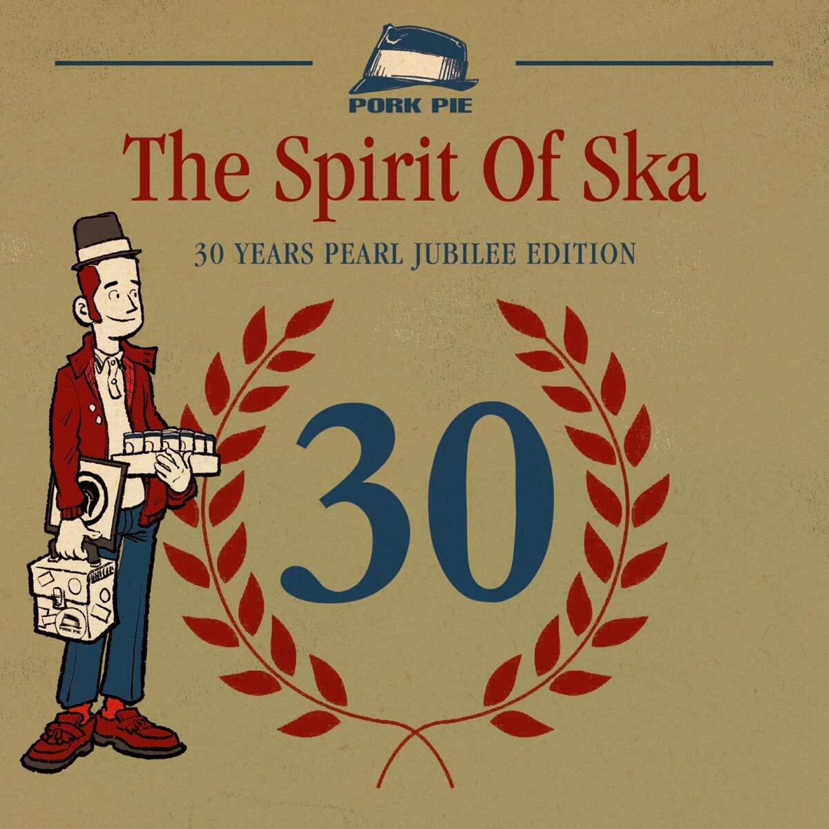 Various The Spirit of Ska-30 Years Pearl Jubilee Edition (CD)