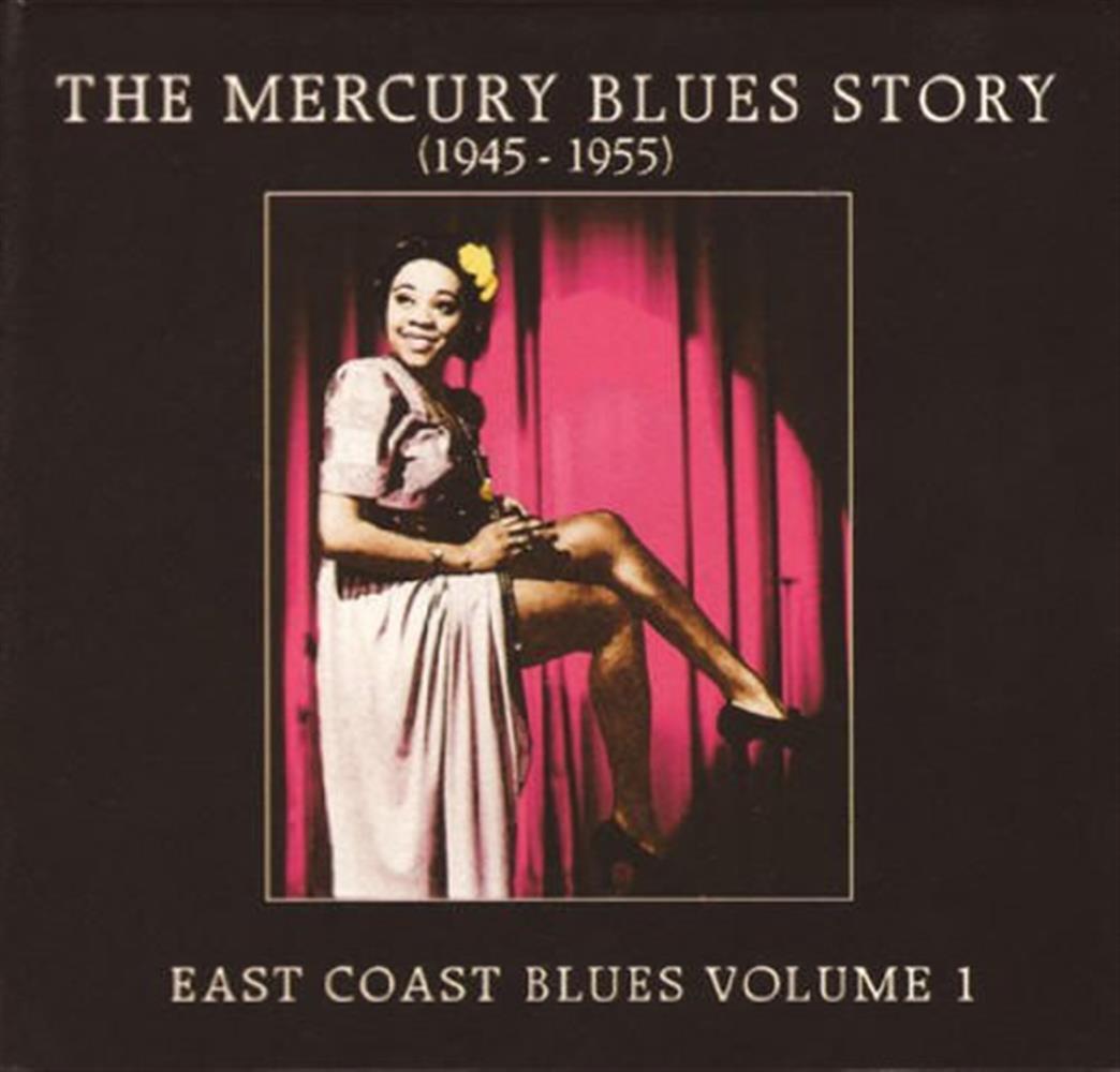 East Coast Blues Volume 1 - The Mercury Blues Story (Audio cd)