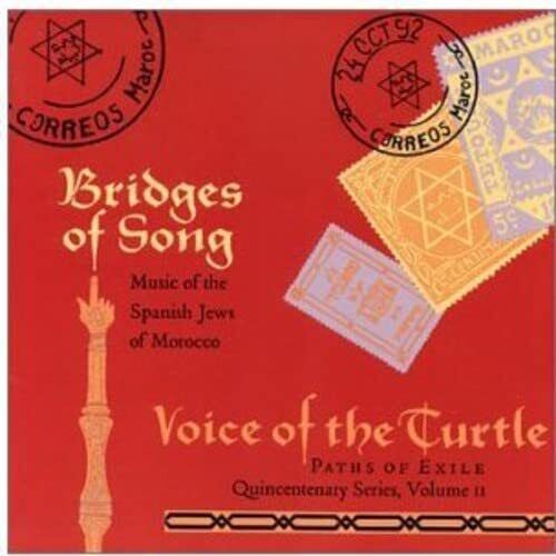 Voice of the Turtle Bridges of Song: Music of the Spanish Jews of Moro (CD)