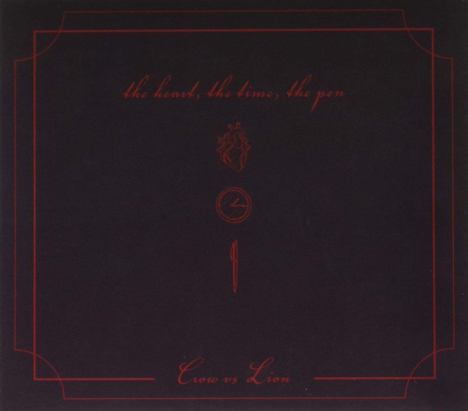 Crow vs Lion The Heart, The Time, The Pen (CD)