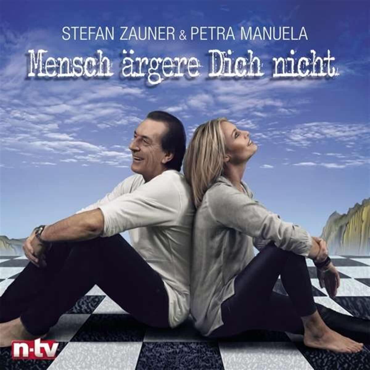 ZAUNER,STEFAN & MANUELA,PETRA-MENSCH ?RGERE DICH NICHT CD NUOVO