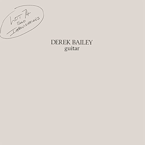 Derek Bailey Lot 74 (Vinyl LP)