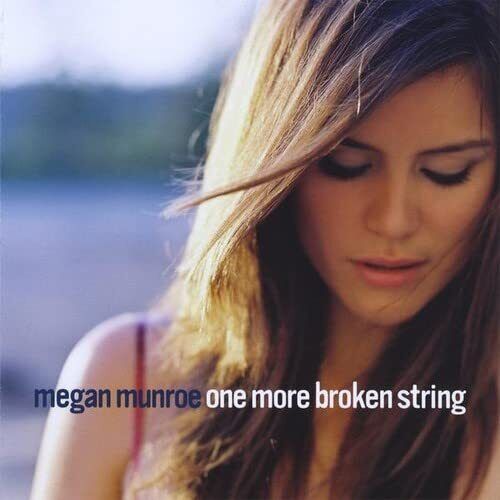 Megan Munroe One More Broken String (CD)