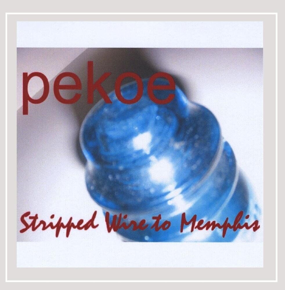 Pekoe Stripped Wire to Memphis (CD)