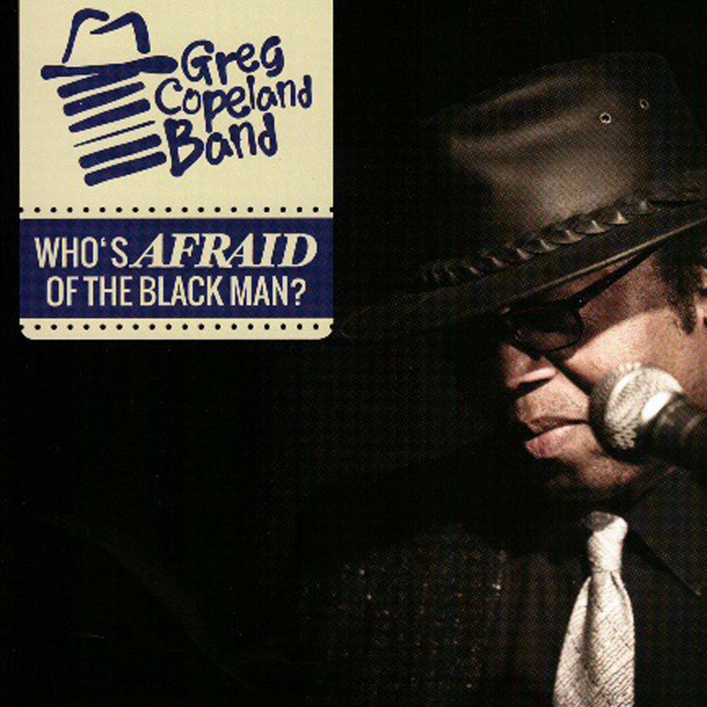 Greg Band Copeland Who's Afraid Of The Black Man?