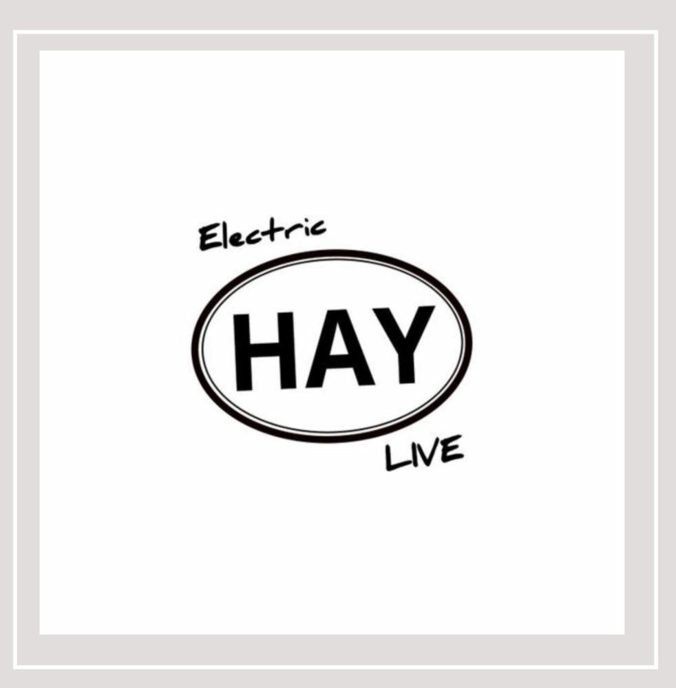 Rollin' in the Hay Electric Hay Live (CD)