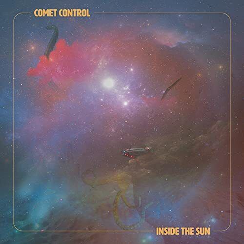 Comet Control Inside the Sun (Vinyl LP) 12" Album