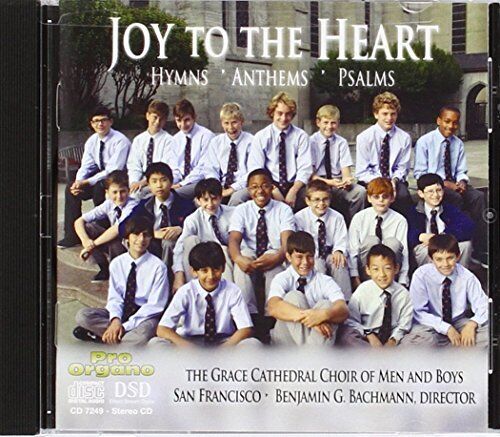 Benjamin Bachmann; San Francisco Grace Cathedral Choir of M Joy to the Hear (CD)