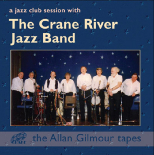 The Crane River Jazz Ban A Jazz Club Session With the Crane River Jazz Ban (CD)